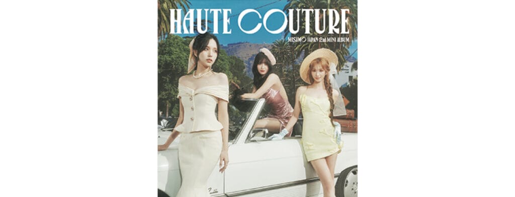 『HAUTE COUTURE』MISAMO