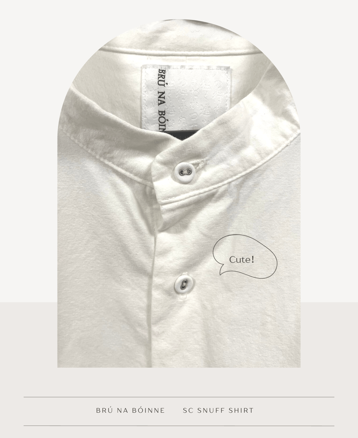 友野一希さんの「ブルーナボイン（BRÚ NA BÓINNE）」の白シャツのお気に入りポイントは？